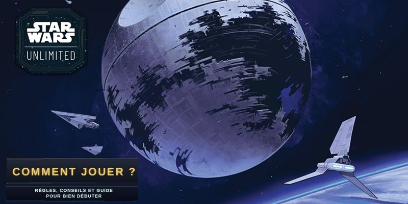 Guide Star Wars Unlimited